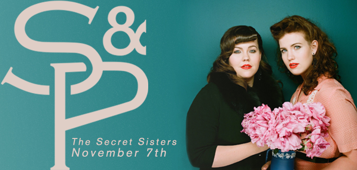 The Secret Sisters — Nov 7, 2013