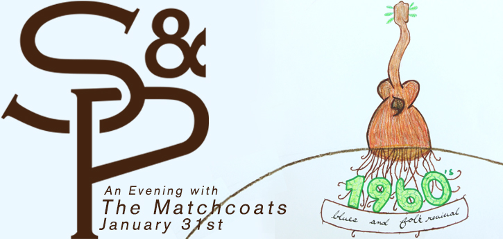 The Matchcoats — Jan 31, 2014