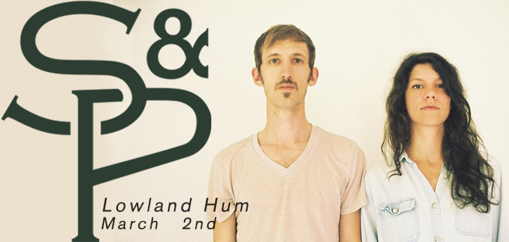 Lowland Hum — Mar 2, 2014