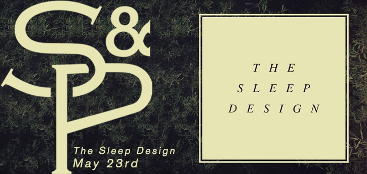 The Sleep Design — May 23, 2014