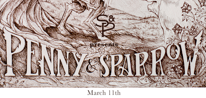 Penny & Sparrow — Mar 11, 2015